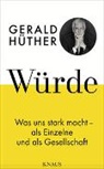Uli Hauser, Gerald Hüther - Würde