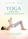Roman Lorenz-Zapf, Romana Lorenz-Zapf, Holger Zapf - Yoga nach der Schwangerschaft