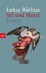 Lukas Bärfuss - Stil und Moral