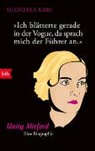 Michaela Karl - "Ich blätterte gerade in der Vogue, da sprach mich der Führer an"
