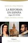 Manuel Diaz Pineda - Reforma en España (s.XVI-XVIII)