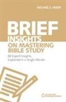 Michael S. Heiser - Brief Insights on Mastering Bible Study