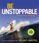 Bethany Hamilon, Bethany Hamilton - Be Unstoppable