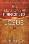 Tom Holladay, Tom/ Warren Holladay - The Relationship Principles of Jesus