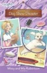 Mia Robertson, Missy Robertson, Missy/ Robertson Robertson - Dog Show Disaster
