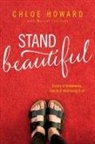Chloe Howard, Chloé Howard, Margot Starbuck - Stand beautiful
