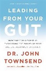 John Townsend - Leading from Your Gut