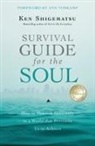 Ken Shigematsu - Survival Guide for the Soul