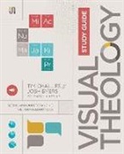 Josh Byers, Tim Challies - Visual Theology Study Guide