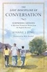 Joanne J. Jung - The Lost Discipline of Conversation