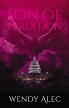 Wendy Alec, Alec Wendy - Son of Perdition