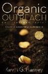 Kevin G. Harney - Organic Outreach for Ordinary People