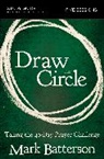 Mark Batterson - Draw the Circle Bible Study Guide
