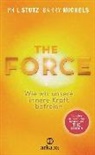 Barry Michels, Phi Stutz, Phil Stutz - The Force