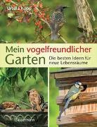 Ursula Kopp - Mein vogelfreundlicher Garten