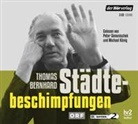 Thomas Bernhard, Michael König, Peter Simonischek, Raimun Fellinger, Raimund Fellinger - Städtebeschimpfungen, 3 Audio-CDs (Hörbuch)