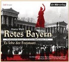 Sabeeka Gangjee-Well, Han Well, Hans Well, Johanna Bittenbinder, Heinz-Josef Braun, Bernhard Butz... - Rotes Bayern - Es lebe der Freistaat, 2 Audio-CDs (Audiolibro)