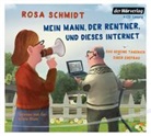 Rosa Schmidt, Gabriele Blum - Mein Mann, der Rentner, und dieses Internet, 4 Audio-CDs (Audiolibro)