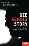 Markus Feldenkirchen - Die Schulz-Story