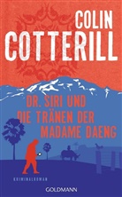 Colin Cotterill - Dr. Siri und die Tränen der Madame Daeng