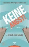 Alex Hennig von Lange, Alexa Hennig von Lange, Marcus Jauer - Keine Angst! ... ist auch eine Lösung