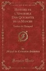 Miguel De Cervantes Saavedra - Histoire de l'Admirable Don Quichotte de la Manche, Vol. 3