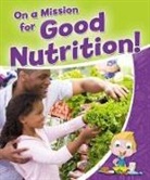 Rebecca Sjonger - On a Mission for Good Nutrition!