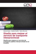 Daniela Castillo, Glenda Galeas, Karina Morocho - Diseño para mejoar el servicio de transporte interprovincial