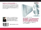 Carlos Augusto Pérez-Anda Dávalos - Ecuador: su estructura familiar empresarial y el mercado accionario
