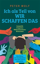Peter Wolf - Ich als Teil von "Wir schaffen das"