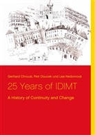 Gerhar Chroust, Gerhard Chroust, Pet Doucek, Petr Doucek, Lea Nedomová - 25 Years of IDIMT