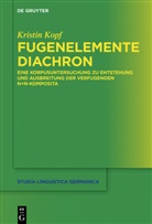 Kristin Kopf - Fugenelemente diachron