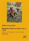 Gottfried August Bürger - Wunderbare Reisen zu Wasser und zu Lande