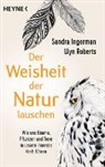 Sandra Ingerman, Llyn Roberts - Der Weisheit der Natur lauschen