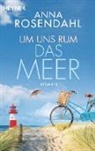 Anna Rosendahl - Um uns rum das Meer