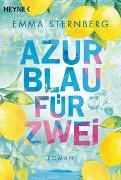 Emma Sternberg - Azurblau für zwei - Roman
