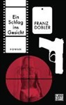 Franz Dobler - Ein Schlag ins Gesicht