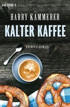 Harry Kämmerer - Kalter Kaffee