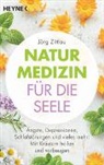 Jörg Zittlau - Naturmedizin für die Seele
