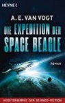 A. E. Van Vogt, A.E. Van Vogt, A E van Vogt, A. E. van Vogt, A.E. van Vogt - Die Expedition der Space Beagle