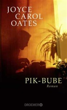 Joyce Carol Oates - Pik-Bube
