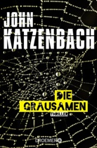 John Katzenbach - Die Grausamen