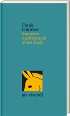 Frank Günther - Sommernachtstraum eines Esels
