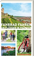 Helwi Arenz, Helwig Arenz, Sigru Arenz, Sigrun Arenz, Veit Bronnenmeyer, Veit u a Bronnenmeyer... - Fahrrad fahren an Flüssen in Franken
