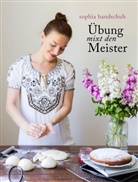 Sophia Handschuh, Handschuh Sophia - Übung mixt den Meister - So wirst Du zum Thermomix ® Profi TM5® TM31 TM6