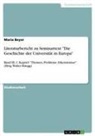 Maria Beyer - Literaturbericht zu Seminartext "Die Geschichte der Universität in Europa"