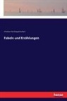 Christian F. Gellert, Christian F¿rchtegott Gellert, Christian Fürchtegott Gellert - Fabeln und Erzählungen