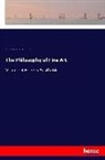 Georg Wilhelm Friedric Hegel, Georg Wilhelm Friedrich Hegel, Francis P Osmaston, Francis Plumptre Beresford Osmaston - The Philosophy of Fine Art