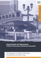 Barbara Christophe, Christop Kohl, Christoph Kohl, Heik Libau, Heike Libau, Heike Liebau - Geschichte als Ressource