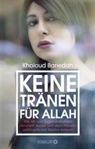 Kholoud Bariedah - Keine Tränen für Allah